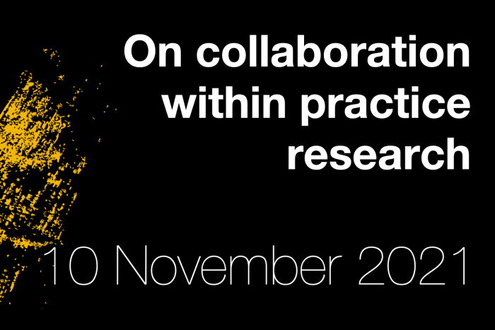 On collaboration within practice research, 10 November 2021
