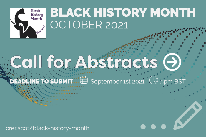 Black History Month, October 2021, Call for Abstracts