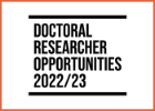 Doctoral Researcher Opportunities 22/23