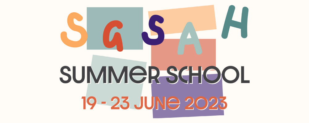 SGSAH Summer School 19-23 June 2023